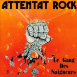 ATTENTAT ROCK - Le gang des saigneurs cover 