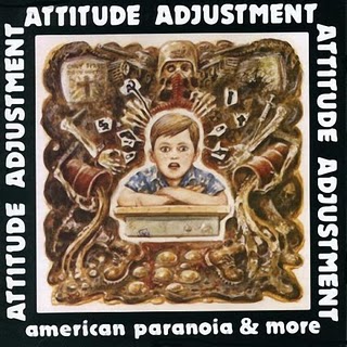 ATTITUDE ADJUSTMENT - American Paranoia cover 