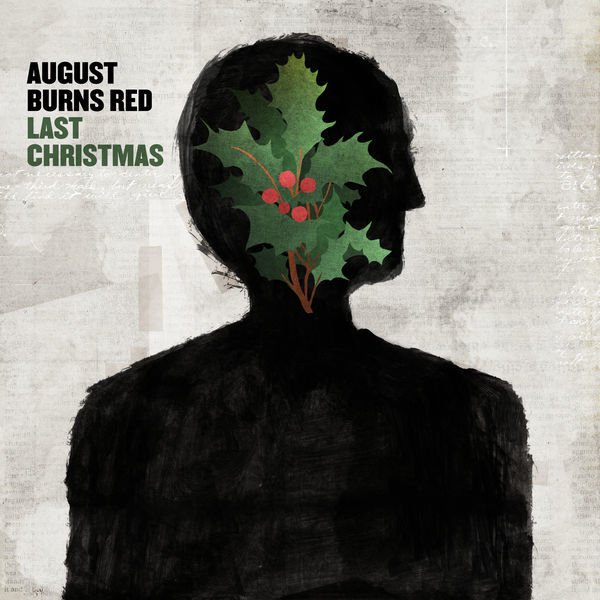 AUGUST BURNS RED - Last Christmas cover 