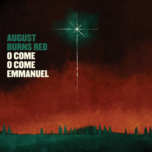 AUGUST BURNS RED - O Come, O Come Emmanuel cover 