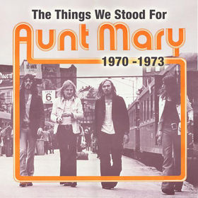 AUNT MARY - The Things We Stood For cover 
