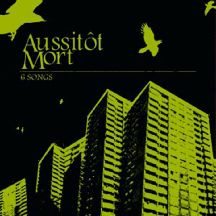 AUSSITÔT MORT - 6 Songs cover 