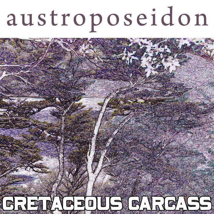 AUSTROPOSEIDON - Cretaceous Carcass cover 