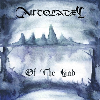AUTOLATRY - Of The Land cover 