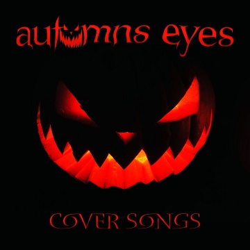 AUTUMNS EYES - Cover Songs cover 