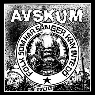 AVSKUM - Folk Som Har Sånger Kan Inte Dö cover 