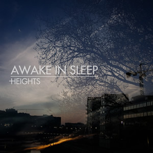 AWAKE IN SLEEP - Heights cover 