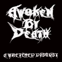 AWOKEN BY DEATH - A Wretched Disgust cover 