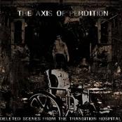 THE AXIS OF PERDITION - Deleted Scenes From the Transition Hospital cover 