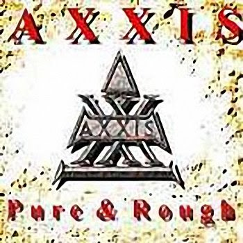 Axxis Pure And Rough