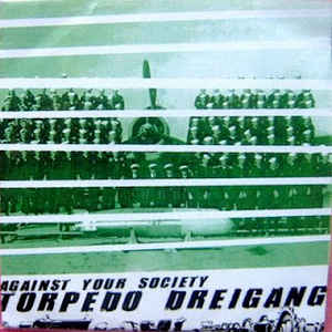 AGAINST YOUR SOCIETY - Torpedo Dreigang cover 