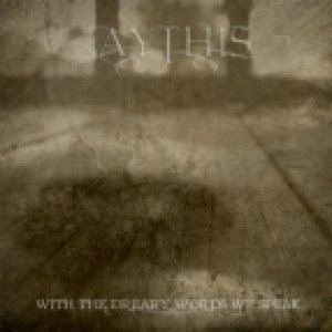 AYTHIS - With The Dreary Words We Speak cover 