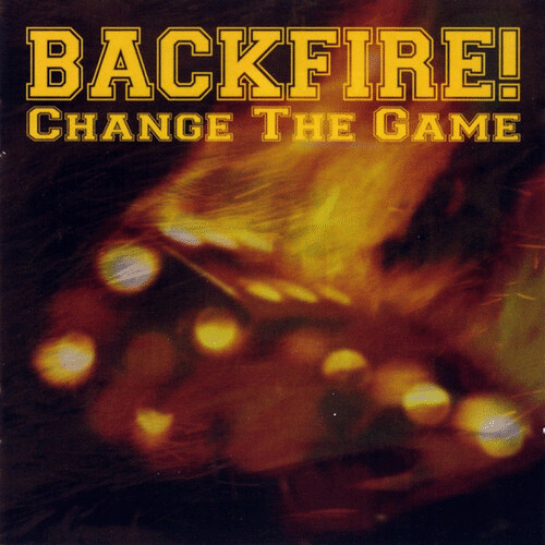 BACKFIRE! - Change The Game cover 