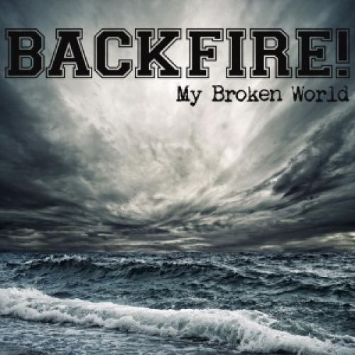 BACKFIRE! - My Broken World / In Harm's Way ‎ cover 