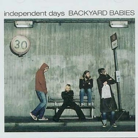 BACKYARD BABIES - Independent Day cover 