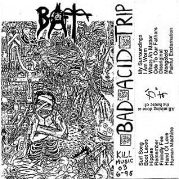 BAD ACID TRIP - Bad Acid Trip cover 