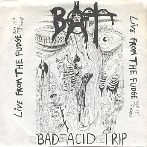 BAD ACID TRIP - Live from the Fudge cover 