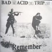 BAD ACID TRIP - Remember cover 