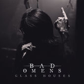 BAD OMENS - Glass Houses cover 