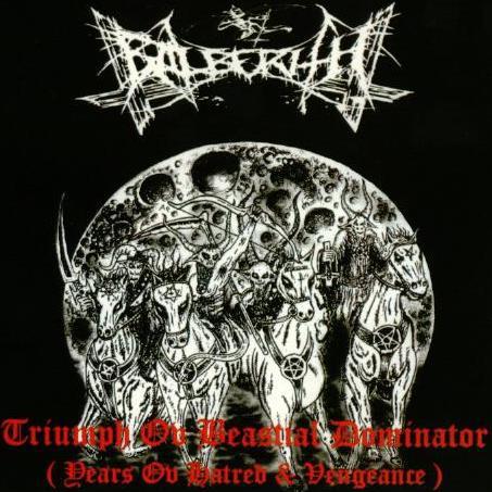 BALBERITH - Triumph ov Beastial Dominator (Years ov Hatred & Vengeance) cover 