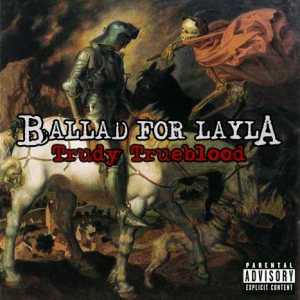 BALLAD FOR LAYLA - Trudy Trueblood cover 