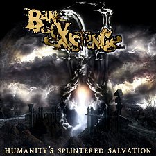 BANE OF EXISTENCE - Humanity's Splintered Salvation cover 