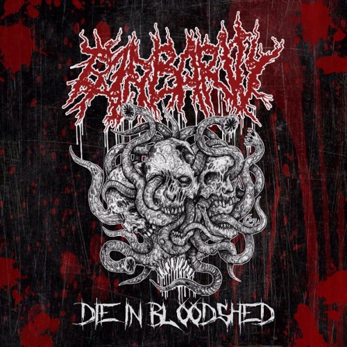 BARBARITY - Die In Bloodshed cover 
