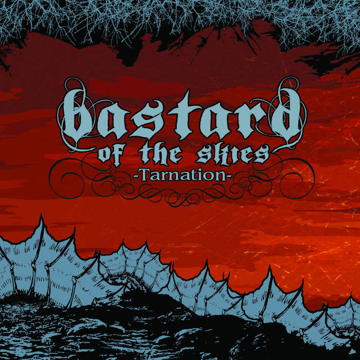 BASTARD OF THE SKIES - Tarnation cover 