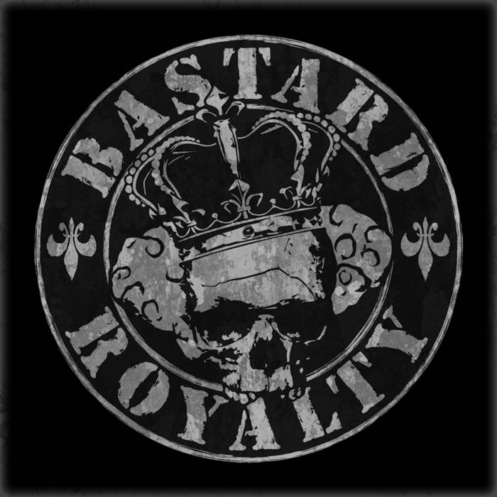 BASTARD ROYALTY - Born Bastard cover 
