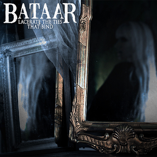 BATAAR - Lacerate The Ties That Bind cover 