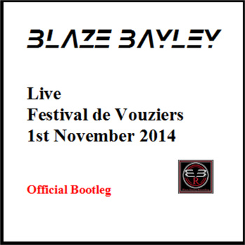 BLAZE BAYLEY - Live at Festival de Vouziers - 1st November 2014 cover 