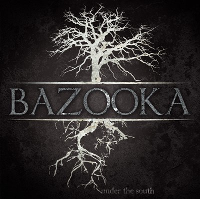 BAZOOKA - Under The South cover 