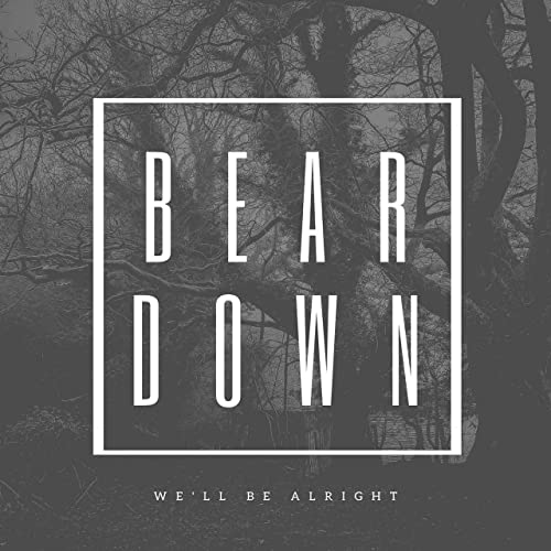 BEAR DOWN - We'll Be Alright cover 