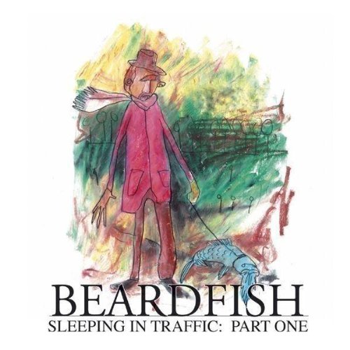 BEARDFISH - Sleeping in Traffic: Part One cover 