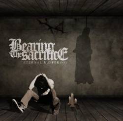 BEARING THE SACRIFICE - Eternal Suffering cover 