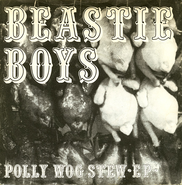 BEASTIE BOYS - Polly Wog Stew EP cover 