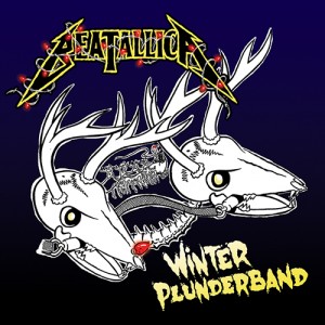 BEATALLICA - Winter Plunderband cover 