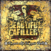 BEAUTIFUL CAFILLERY - It's Your Life It's Your Death cover 