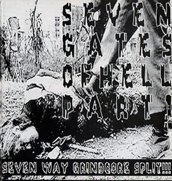 BEEF CONSPIRACY - Seven Gates of Hell Part 1 - Seven Way Grindcore Split!!! cover 