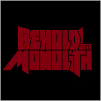 BEHOLD! THE MONOLITH - Behold! The Monolith cover 
