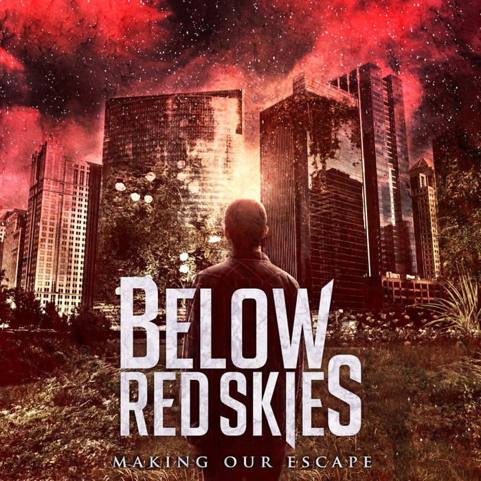 BELOW RED SKIES - Making Our Escape cover 