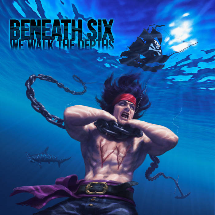 BENEATH SIX - We Walk The Depths cover 
