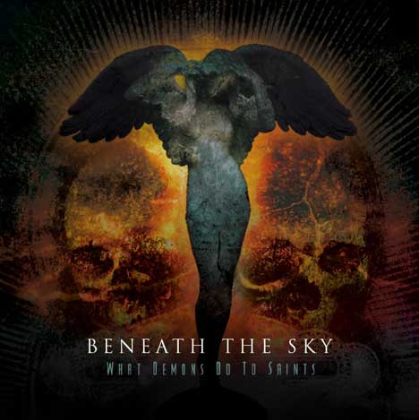 BENEATH THE SKY - What Demons Do to Saints cover 