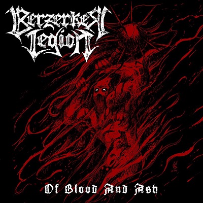 BERZERKER LEGION - Of Blood And Ash cover 