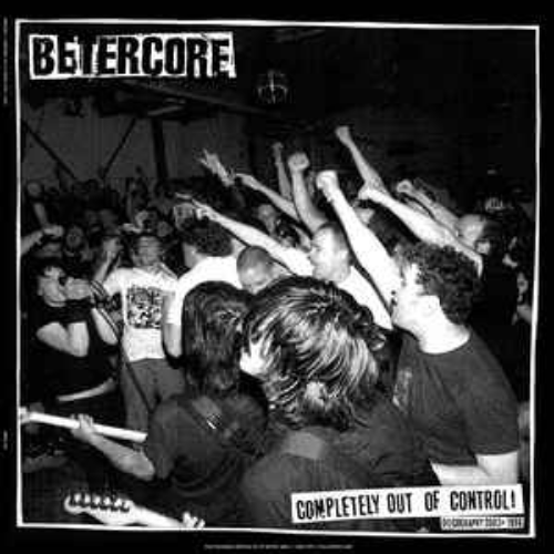 BETERCÖRE - Completely Out Of Control cover 