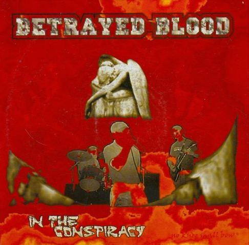 BETRAYED BLOOD - In The Conspiracy cover 