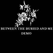 BETWEEN THE BURIED AND ME - Demo cover 