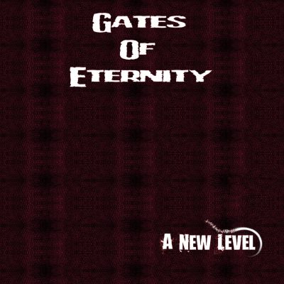 GATES OF ETERNITY - A New Level cover 