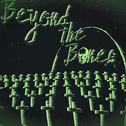 BEYOND THE BONES - Life Beyond The Bones cover 