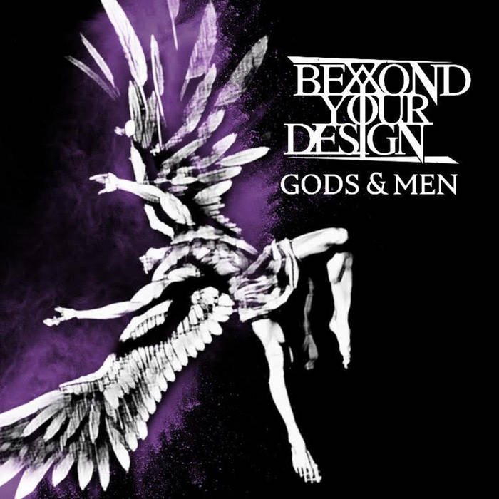 BEYOND YOUR DESIGN - Gods & Men cover 